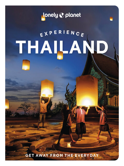 Title details for Lonely Planet Experience Thailand by Barbara Woolsey - Available